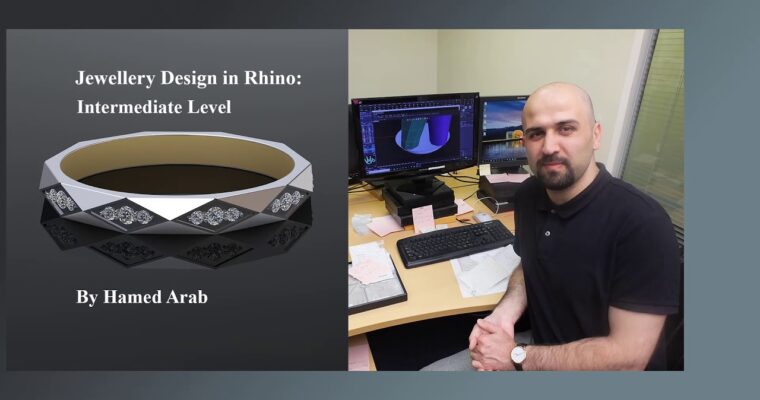 Jewellery Design in Rhino – Intermediate level by Hamed Arab