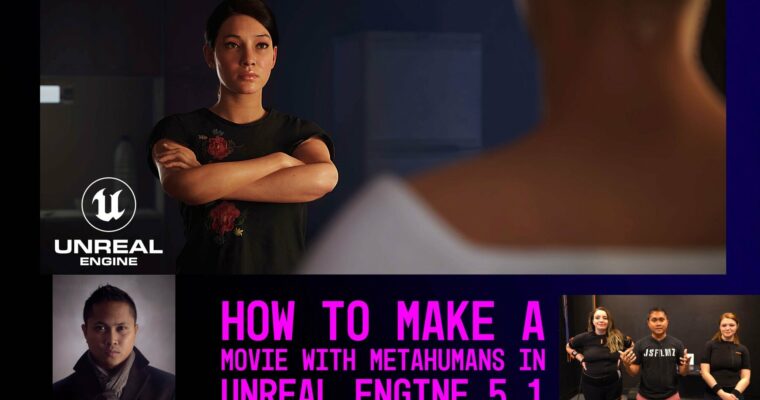 How to make a movie with Metahumans in Unreal Engine 5.1 by by JSFILMZ
