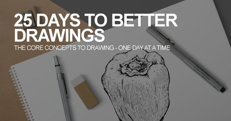 25 Days to Better Drawings by Matthew Fussell