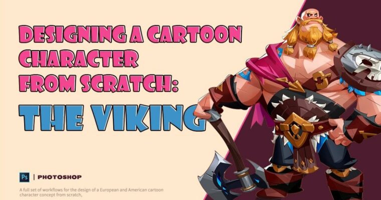 Designing a Cartoon Character from Scratch – The Viking by Lock Teng (Chinese, Eng sub)