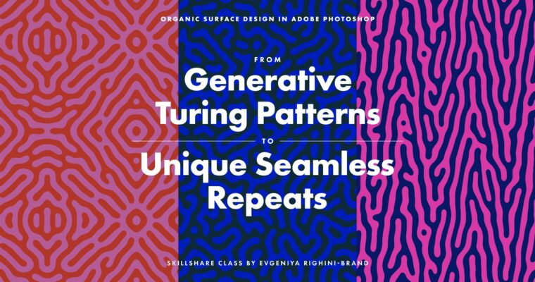 Organic Surface Design in Adobe Photoshop – From Basic Turing Patterns to Unique Seamless Repeats