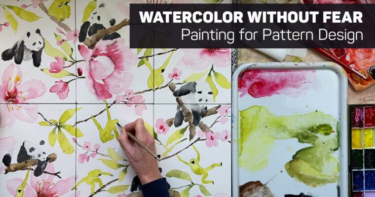 Watercolor Without Fear – Painting for Pattern Design
