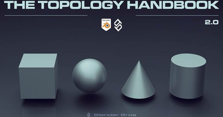 The Topology Handbook for Blender by Blender Bros