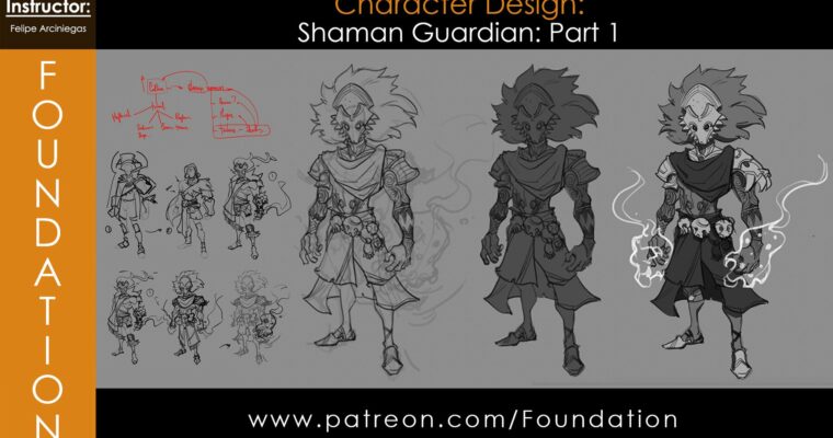Foundation Patreon – Character Design – Shaman Guardian Part 1 with Felipe Arciniegas