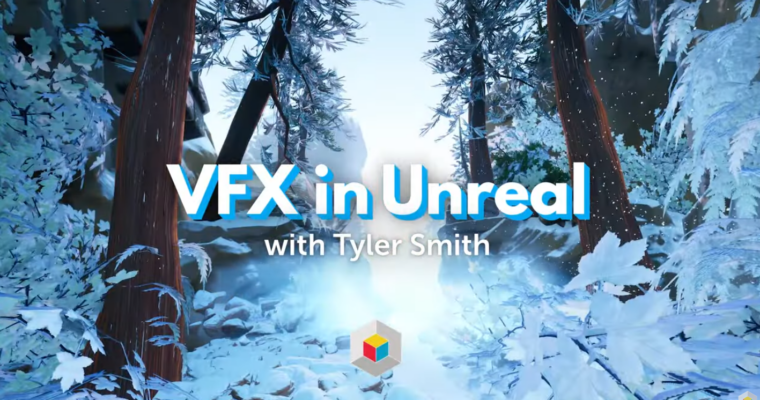 VFX in Unreal by Tyler Smith