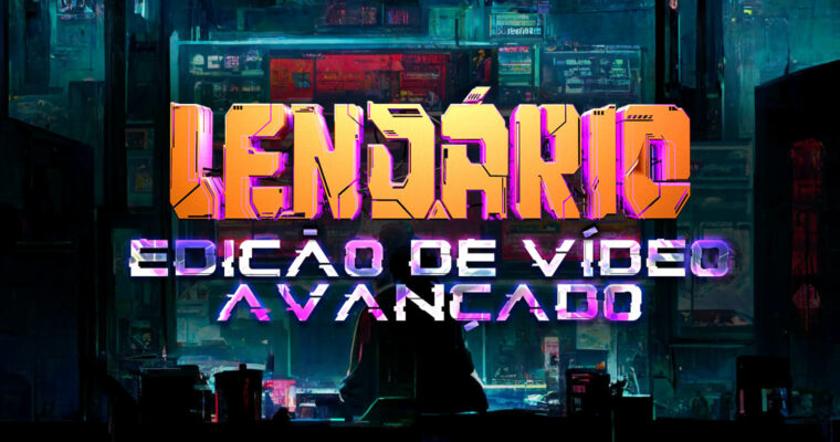 COURSE – ADVANCED EDITION – THE LEGENDARY (EDIÇÃO AVANÇADA – LENDÁRIO, PT-BR, Eng sub)