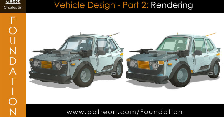 Foundation Patreon – Vehicle Design Part 2 – Rendering with Charles Lin