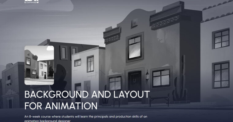 Background and Layout for Animation [CGMA, Jonathan Hoekstra, Group Buy – DELIVERED]