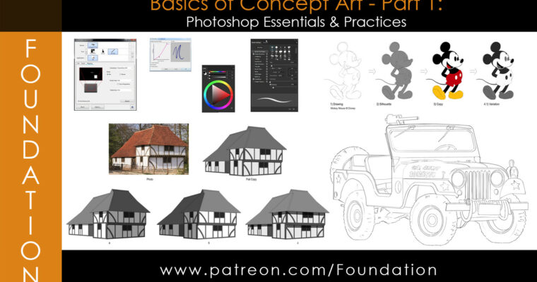 Foundation Patreon – Basics of Concept Art – Part 1 – Photoshop Essentials & Practices