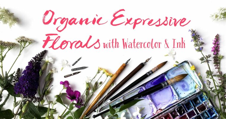 Organic Expressive Florals With Watercolor and Ink by Ohn Mar Win