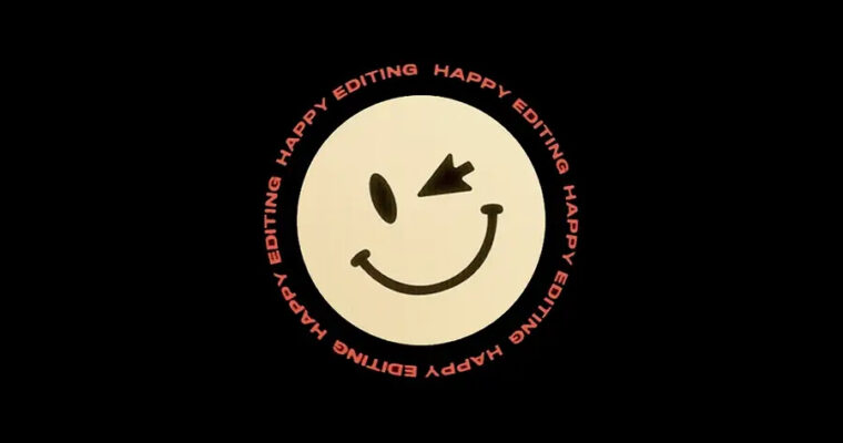 Happy Editing by Ezra Cohen