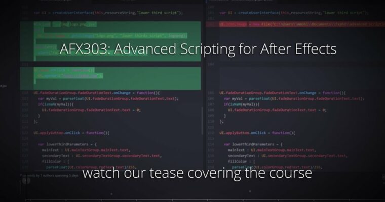 AFX303, AFX304 – Advanced Scripting for After Effects (Part 1 & 2)