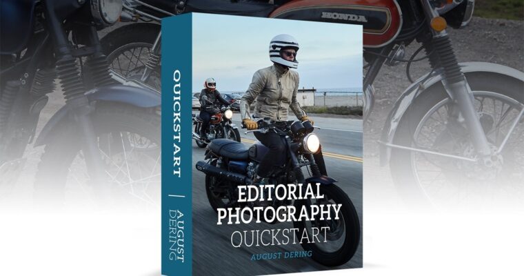 Editorial Photography Quickstart by August Dering