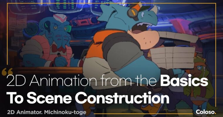 2D Animation: From the Basics to Scene Construction [COLOSO, Michinoku-toge, GBC Dub]