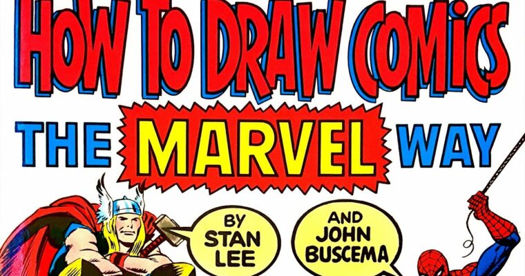 How to Draw Comics the Marvel Way by Stan Lee & John Buscema