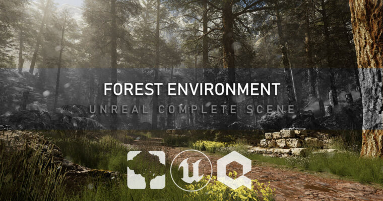 Unreal Complete Scene – Forest Environment by Michael Gerard