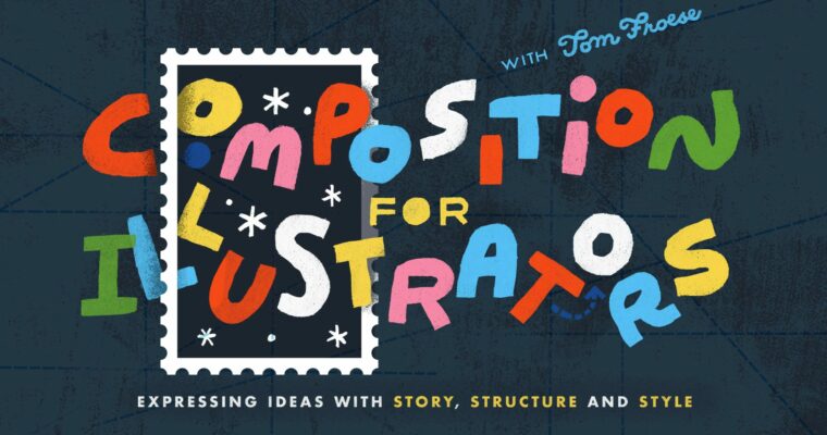 Composition For Illustrators – Expressing Ideas With Story, Structure and Style by Tom Froese