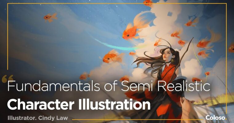 Fundamentals of Semi Realistic Character Illustration [Coloso, Cindy Law, Group Buy]
