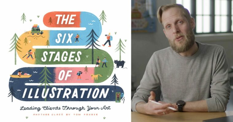 The Six Stages of Illustration Leading Clients Through Your Art by Tom Froese