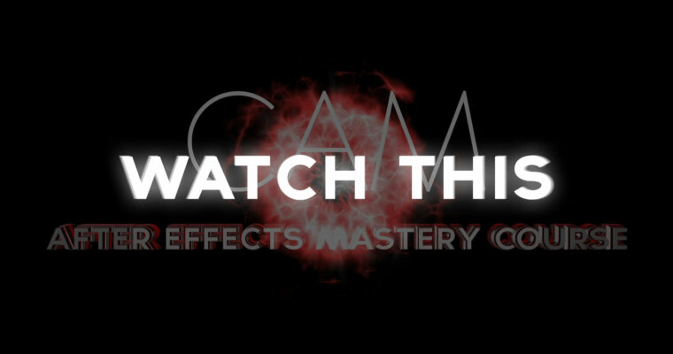 After Effects Mastery Course By Cameron Erman