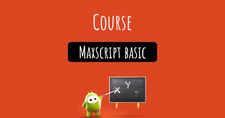 MaxScript Basic Course