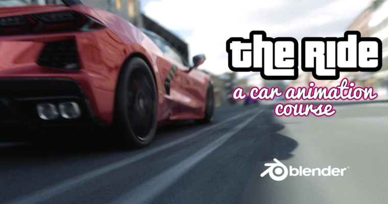 The Ride A Blender Car Animation Course by Jean-yan BABOIS