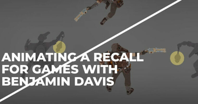 Animating a Recall for Games by Benjamin Davis