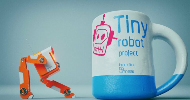 Tiny Robot Project – houdini to unreal by Rohan Dalvi