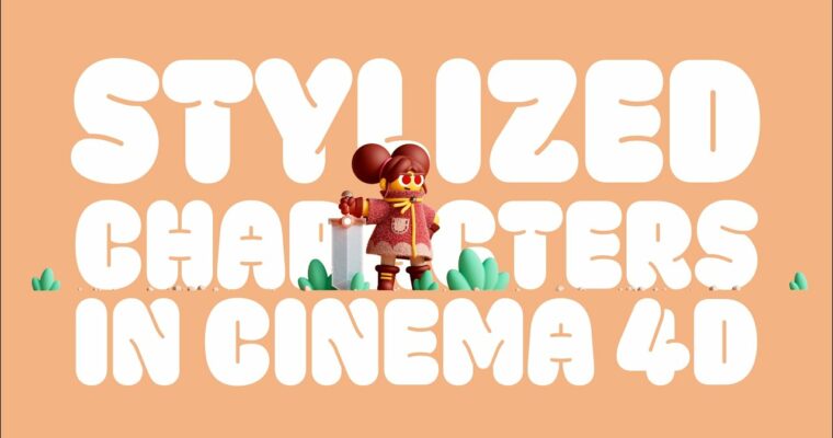 Stylized Characters in Cinema 4D by Jonathan Lindgren