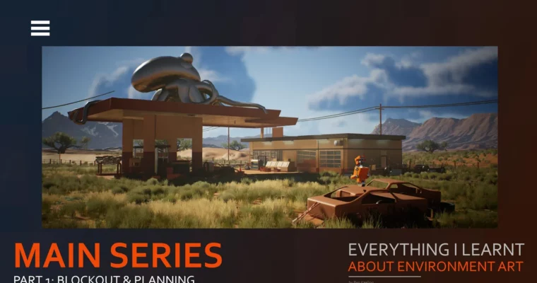 Everything I learnt about Environment Art – Part 1- Planning & Blockout by Ben Keeling