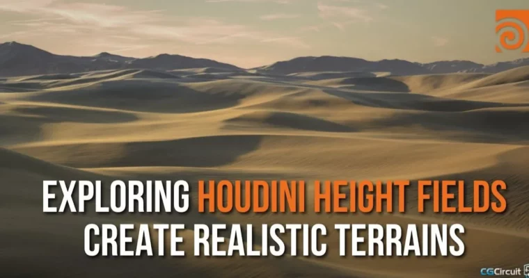 Exploring Houdini Height Fields Create Realistic Terrains by David Adan