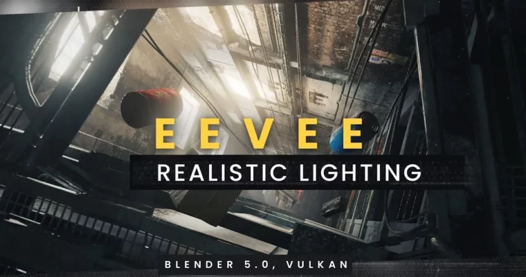 Eevee Realistic Lighting and Rendering