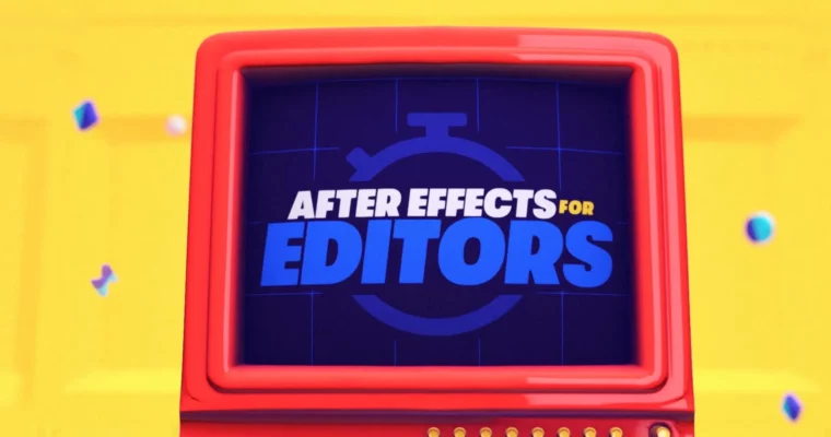 After Effects for Video Editors by Jake Bartlett