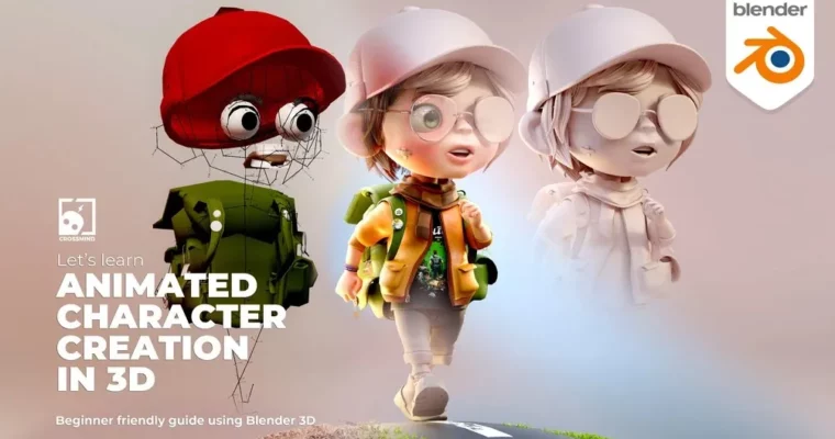 Crossmind Studio – Let’s learn ANIMATED CHARACTER CREATION IN 3D by Ram@Crossmind