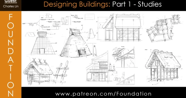 Foundation Patreon – Designing Buildings- Part 1 – Studies by Charles Lin