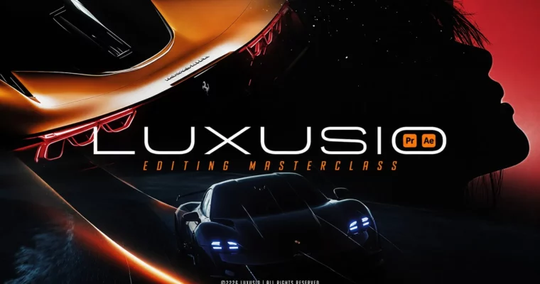 Editing MasterClass by Luxusio