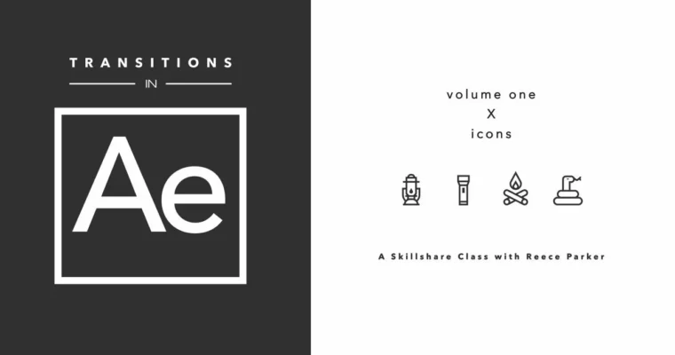 Transitions in After Effects – Volume 1 by Reece Parker