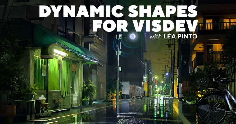 Dynamic Shapes for VisDev by Lea Pinto Dynamic Shapes for VisDev by Lea Pinto