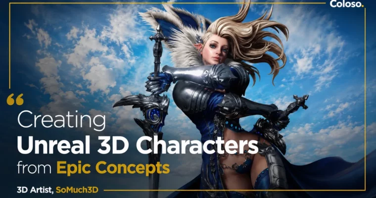 Creating Unreal 3D Characters from Epic Concepts by SoMuch3D Creating Unreal 3D Characters from Epic Concepts by SoMuch3D