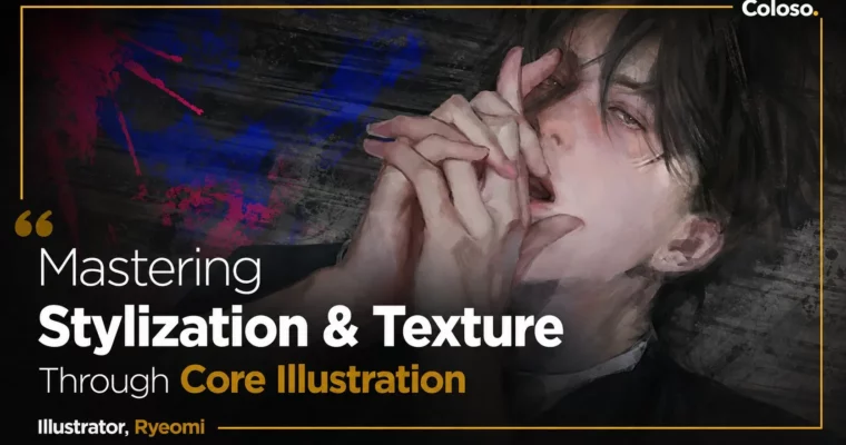 Mastering Stylization & Texture Through Core Illustration by Ryeomi