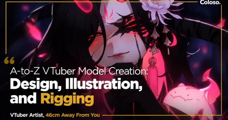 A-to-Z VTuber Model Creation – Design, Illustration, and Rigging by 46cm Away From You