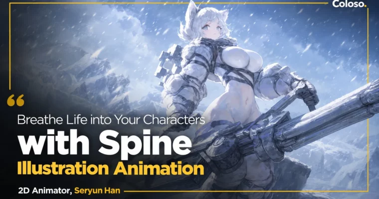 Breathe Life into Your Characters by Spine Illustration Animation by Han Seryun