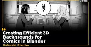 Creating Efficient 3D Backgrounds for Comics in Blender