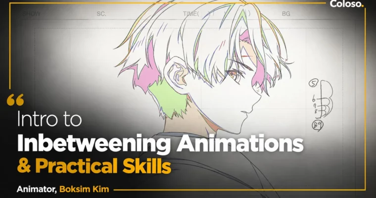 Intro to Inbetweening Animations & Practical Skills by Boksim Kim