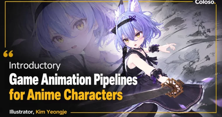Introductory Game Animation Pipelines for Anime Characters by Kim Yeongje Introductory Game Animation Pipelines for Anime Characters by Kim Yeongje