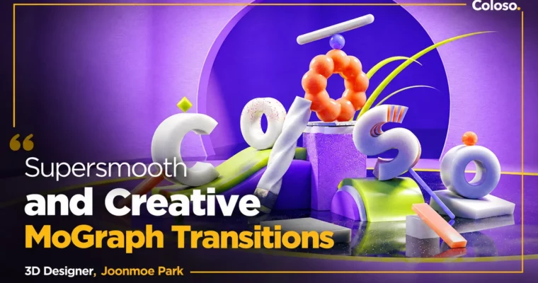 Supersmooth and Creative MoGraph Transitions by Joonmoe Park Supersmooth and Creative MoGraph Transitions by Joonmoe Park