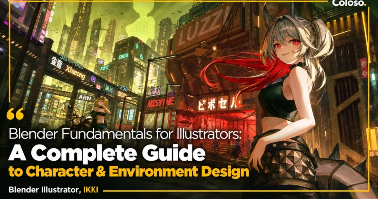 Blender Fundamentals for Illustrators – A Complete Guide to Character & Environment Design by IKKI