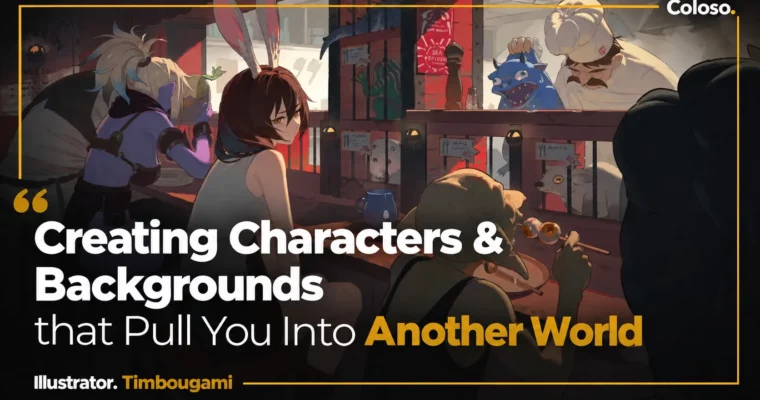 Creating Characters & Backgrounds that Pull You Into Another World by Timbougami