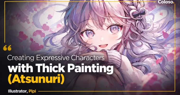 Creating Expressive Characters with Thick Painting (Atsunuri) by Pipi