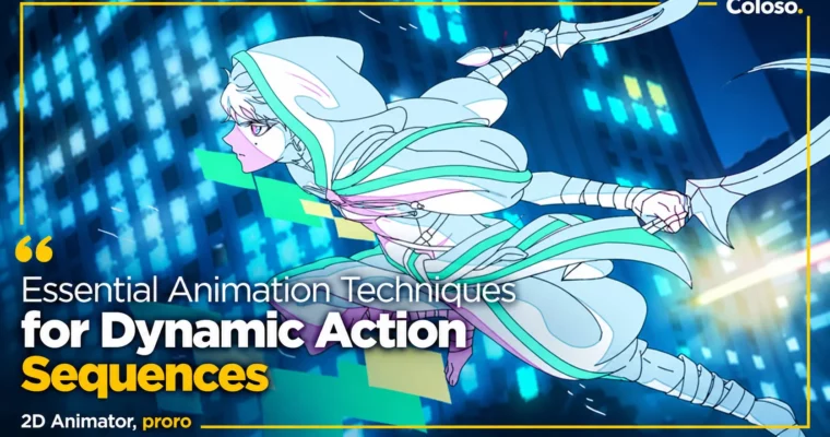 Essential Animation Techniques for Dynamic Action Sequences by Proro